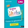 Graine de Maths - Cahier de géométrie CM1
