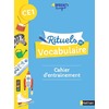 Rituels de vocabulaire - Cahier d'entrainement CE1