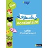 Rituels de vocabulaire - Cahier d'entrainement CM1