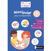 Maths en ateliers  - Manipuler pour comprendre -  Cycle 2
