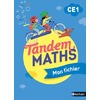 Tandem Maths - Fichier de l'élève + Cahier géométrie CE1