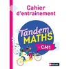 Tandem Maths - Cahier d'entrainement CM1