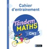 Tandem Maths - Cahier d'entrainement CM2