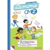 En autonomie ! CM2 (2021) - Fiches, jeux et activités en français et en maths