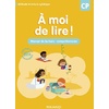À moi de lire ! CP (2024) - Manuel de lecture et de compréhension