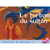 Le turban du sultan - Théâtre d'images 2 (Kamishibaï)