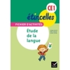 CE1 - Étude de la langue - Fichier d'activités + Aide - mémoire - Ed. 2012