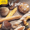 Cycle 2 - Le pain