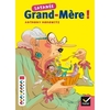 CM2 - Satanée grand - mère - Roman