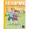 CE1 - Série jaune - Le Crime de Cornin Bouchon