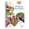 À l'école du vivant - Guide enseignant - Cycles 2 et 3