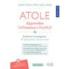 Atole - Apprendre l'attention à l'école - Guide de l'enseignant + Bloc ressources