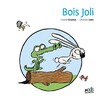 Bois joli (Version relié)