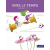 Vers le temps - Maternelle