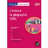 CM1 - Enseigner Histoire - Géographie et EMC - Guide pédagogique et matériel photocopiable - Ed. 2018