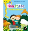 CE1 - Je lis à mon rythme avec Tika et Tao - Perdus au zoo - Ed. 2019