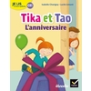 CE1 - Je lis à mon rythme avec Tika et Tao - L'anniversaire - Ed. 2019