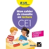 CE1 - Lecture - Je lis à mon rythme - Mon Cahier de réussite - Ed. 2019