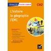 CM2 - Enseigner Histoire - Géographie et EMC - Guide pédagogique et matériel photocopiable - Ed. 2019