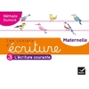 Maternelle - Cahier N° 3 - L'écriture courante - Ed. 2020