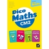 CM2 - Dico maths - Ed. 2021