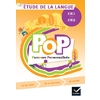 POP - Etude de la langue Cycle 2 Ed. 2022 - livre de l'élève