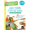 CM - Conte, théâtre et récit de voyage - Cahier de l'élève N°1 - Ed. 2023