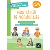 CM - Vocabulaire - Cahier série verte- Ed. 2024