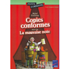 Copies conformes - La mauvaise note 8 - 10 ans