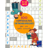 100 difficultés orthographiques par les mots croisés 8 - 12 ans