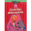 Cendrillon dépoussiérée 8 - 10 ans