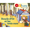 Boucle d'or et les trois ours (+ CD audio) PS - MS - GS