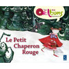 Le Petit Chaperon rouge - Maternelle