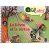 Le lièvre et la tortue (+ CD audio) PS - MS - GS