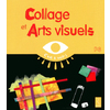 Collage et arts visuels - PS