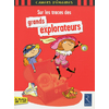 Sur les traces des grands explorateurs - A partir de 9 ans