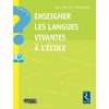 Enseigner les langues vivantes à l'école