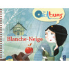 Blanche-Neige (+ CD audio) PS - MS - GS