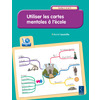 Utiliser les cartes mentales à l'école - Cycles 1, 2 et 3 (+ CD-Rom)