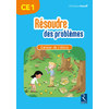 Résoudre des problèmes CE1 - Cahier de l'élève