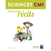 Sciences CM1 - Mes premiers récits