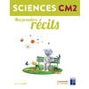 Sciences CM2 - Mes premiers récits