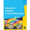 L'éducation musicale à l'école élémentaire (+ 2 CD audio) - Du CP au CM2