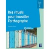 Rituels pour travailler l'orthographe (+ CD-Rom) - Cycle 2