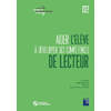 Aider l’élève à développer ses compétences de lecteur CE2 (+ ressources numériques)