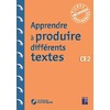 Apprendre à produire différents textes - CE2 (+ ressources numériques)
