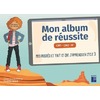 Mon album de réussite - Cycle 3