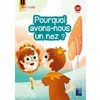 Pourquoi avons-nous un nez ? - période 4 - série 1 - pack de 5 ex