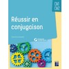 Réussir en conjugaison CM (+ ressources numériques)