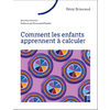 Comment les enfants apprennent à calculer 
- Le rôle du langage, des représentations figurées et du calcul dans la conceptualisation des nombres (Préface d'E. Sander)